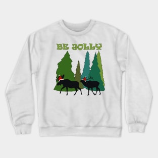 Be Jolly Crewneck Sweatshirt